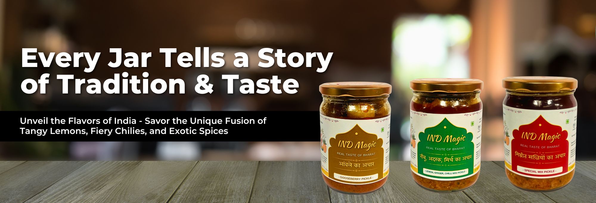 Every Jar Tells a Story of Tradition & Taste Pickle